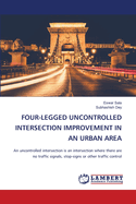 Four-Legged Uncontrolled Intersection Improvement in an Urban Area