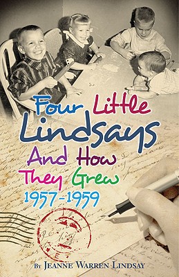 Four Little Lindsays and How They Grew 1957-1959 - Lindsay, Jeanne Warren, and Lerman, Evelyn (Foreword by)