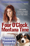 Four O'Clock Montana Time