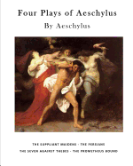 Four Plays of Aeschylus