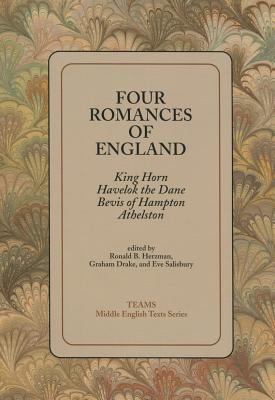 Four Romances of England PB - Herzman, Ronald B (Editor), and Drake, Graham (Editor), and Salisbury, Eve (Editor)