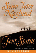 Four Spirits - Naslund, Sena Jeter, and Keating, Isabel (Read by)