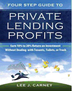 Four Step Guide to Private Lending Profits