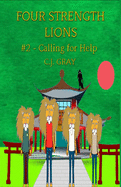 Four Strength Lions: Calling for Help, Volume 2 (First Edition, Paperback, Full Color)