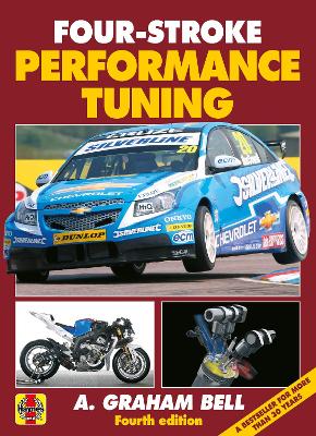 Four-Stroke Performance Tuning: 4th Edition - Bell, A. Graham