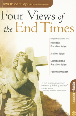Four Views of the End Times Leader Guide - Jones, Timothy Paul, Dr., and Park, Lilly, and Steenburg, W Ryan