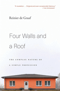 Four Walls and a Roof: The Complex Nature of a Simple Profession