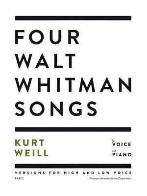 Four Walt Whitman Songs: Versions for High and Low Voice - Weill, Kurt (Composer)