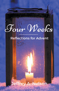 Four Weeks: Reflections for Advent