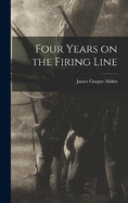 Four Years on the Firing Line