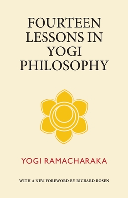 Fourteen Lessons in Yogi Philosophy - Ramacharaka, Yogi