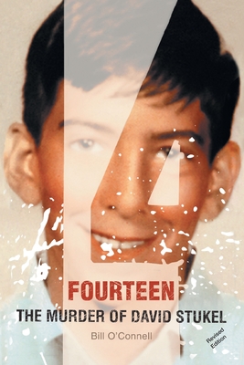 Fourteen: The Murder of David Stukel - O'Connell, Bill, Mr.