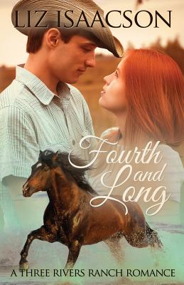 Fourth and Long: An Inspirational Western Romance - Isaacson, Liz