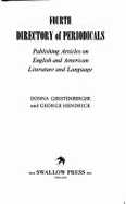 Fourth Directory of Periodicals Publishing Articles on English and American Literature and Language - Hendrick, George, and Gerstenberger, Donna