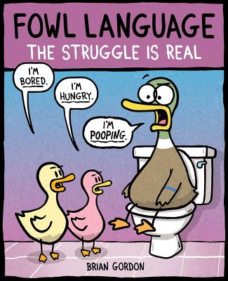 Fowl Language: The Struggle Is Real: Volume 2 - Gordon, Brian