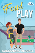 Fowl Play: A Small Town Sports Romance