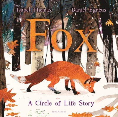 Fox: A Circle of Life Story - Thomas, Isabel