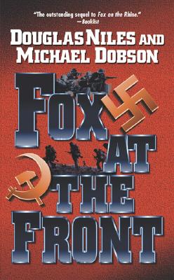 Fox at the Front - Niles, Douglas, and Dobson, Michael Singer