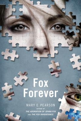 Fox Forever: The Jenna Fox Chronicles - Pearson, Mary E
