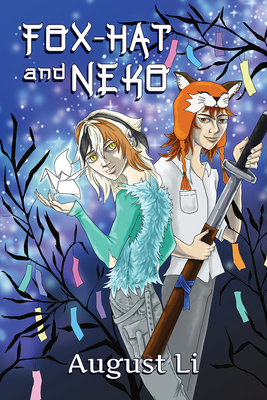 Fox-Hat and Neko - Li, August