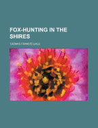 Fox-Hunting in the Shires