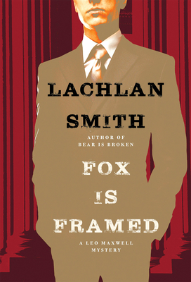 Fox Is Framed - Smith, Lachlan