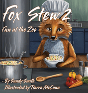 Fox Stew 2: Fun At The Zoo