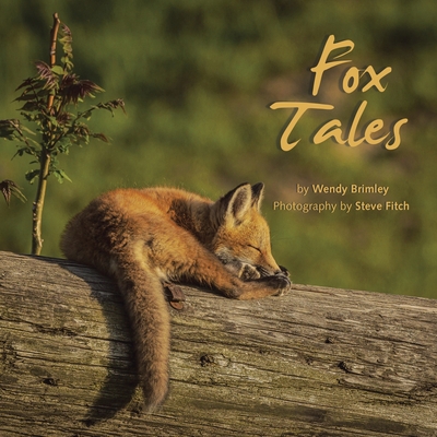 Fox Tales - Brimley, Wendy, and Fitch, Steve (Photographer)
