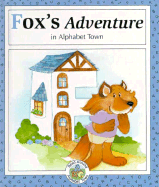 Fox's Adventure in Alphabet Town - McDonnell, Janet