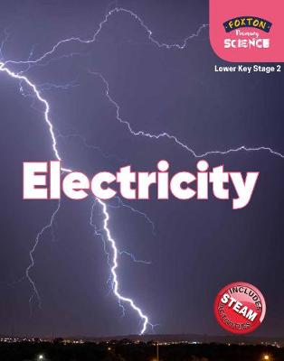 Foxton Primary Science: Electricity (Lower KS2 Science) - Tyrrell, Nichola