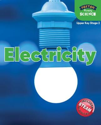 Foxton Primary Science: Electricity (Upper KS2 Science) - Tyrrell, Nichola