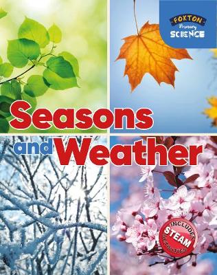 Foxton Primary Science: Seasons and Weather (Key Stage 1 Science) - Tyrrell, Nichola