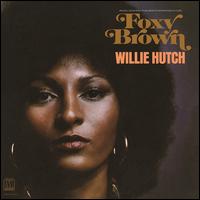 Foxy Brown [Original Soundtrack] - Willie Hutch