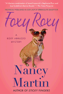 Foxy Roxy: A Roxy Abruzzo Mystery
