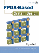 FPGA-Based System Design (Paperback)