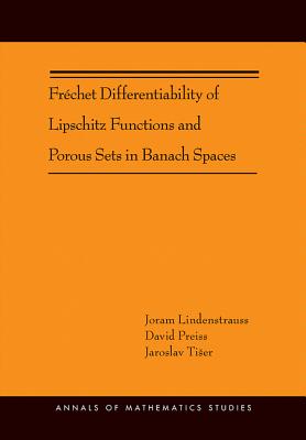 Frchet Differentiability of Lipschitz Functions and Porous Sets in Banach Spaces - Lindenstrauss, Joram, and Preiss, David, and Tiser, Jaroslav