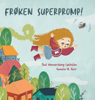 Frken Superpromp!: Norwegian edition - Wennersberg-Lovholen, Paul