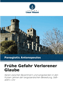 Frhe Gefahr Verlorener Glaube