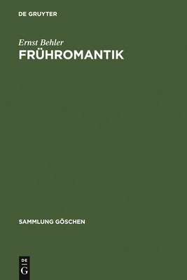 Frhromantik - Behler, Ernst