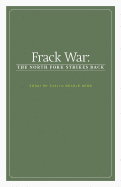 Frack War: The North Fork Strikes Back