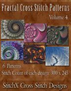 Fractal Cross Stitch Patterns Volume 4