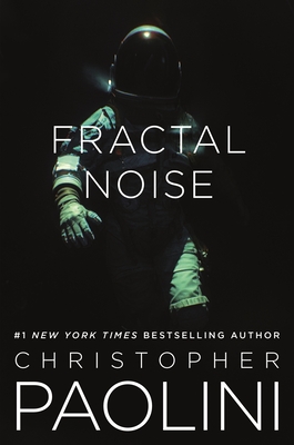 Fractal Noise: A Fractalverse Novel - Paolini, Christopher