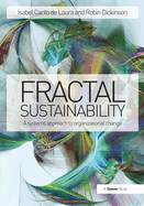 Fractal Sustainability: A Systems Approach to Organizational Change