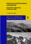 Fractals in Geotechnical Engineering: Exploratory Workshop, Innsbruck, 2003