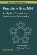 Fractals in Graz 2001: Analysis -- Dynamics -- Geometry -- Stochastics