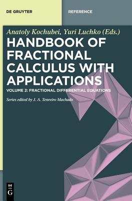 Fractional Differential Equations - Kochubei, Anatoly (Editor), and Luchko, Yuri (Editor)