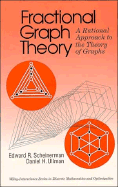 Fractional Graph Theory: A Rational Approach to the Theory of Graphs - Scheinerman, Edward R, Professor, and Ullman, Daniel H