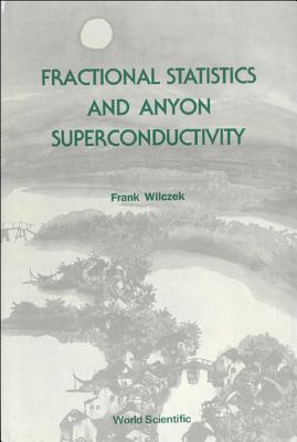 Fractional Statistics & Anyon... (V10) - Frank Wilczek