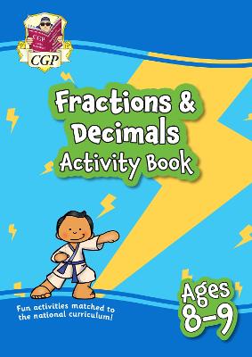 Fractions & Decimals Maths Activity Book for Ages 8-9 (Year 4) - CGP Books (Editor)