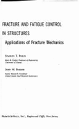 Fracture and Fatigue Control in Structures: Applications of Fracture Mechanics - Rolfe, S T